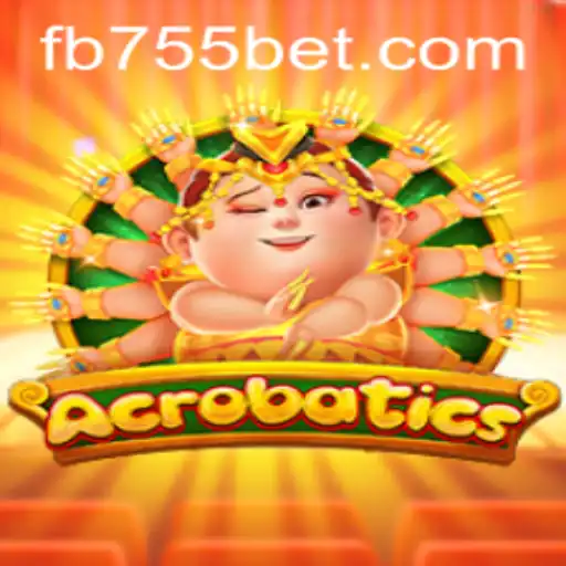 Acrobatics: A Thrilling Game Experience at 755bet.COM