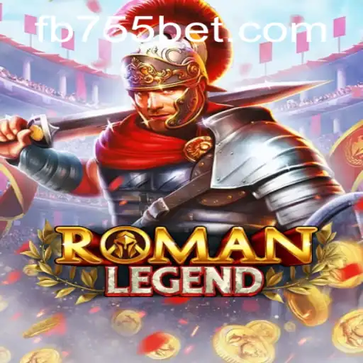 Exploring RomanLegend: A Journey through History and Adventure with 755bet.COM