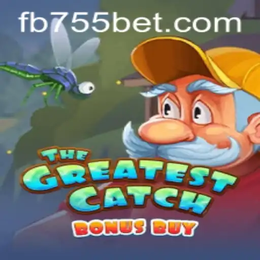 Explore the Excitement of TheGreatestCatchBonusBuy at 755bet.COM